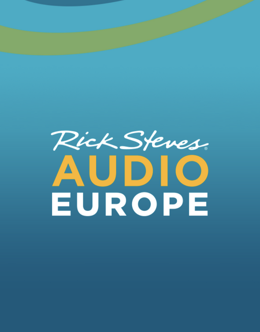Rick Steves Audio Europe App: Your Ultimate Travel Companion