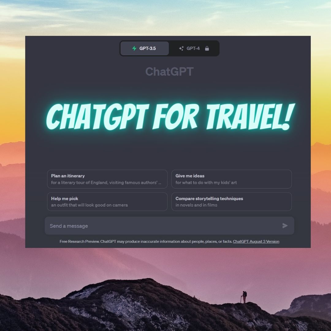 14 Ways to Use ChatGPT as Your Ultimate Travel Sidekick